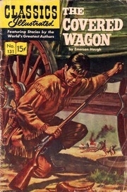 ClassicsIllustrated131TheCoveredWagon